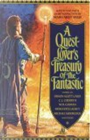 A Quest-Lover's Treasury of the Fantastic