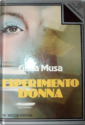 Esperimento Donna by Gilda Musa