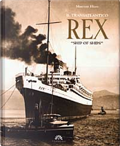 il transatlantico Rex by Maurizio Eliseo