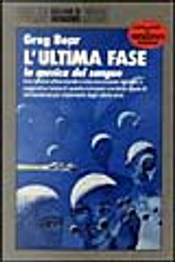 L' ultima fase by Greg Bear
