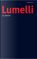 Le poesie by Angelo Lumelli