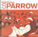 Sparrow by Kent Williams, Shane Glines