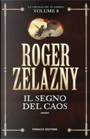 Il segno del caos by Roger Zelazny