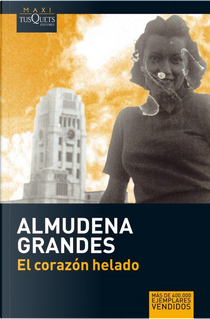 EL CORAZON HELADO by Almudena Grandes