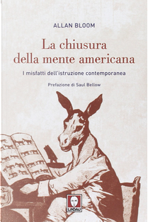 La chiusura della mente americana by Allan Bloom