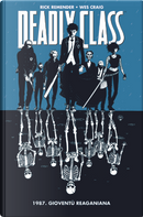 Deadly Class vol. 1 by Rick Remender, Wes Craig