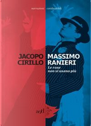 Massimo Ranieri. Le rose non si usano più by Jacopo Cirillo