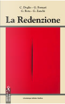 La redenzione by Claudio Doglio, Giovanni Rota, Giuseppe Fornari, Goffredo Zanchi