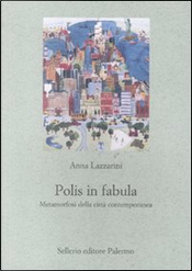 Polis in fabula by Anna Lazzarini