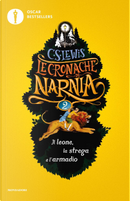 Le Cronache di Narnia - 2. Il leone, la strega e l'armadio by Clive S. Lewis