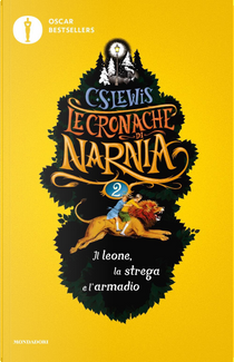 Il leone, la strega e l'armadio by Clive S. Lewis