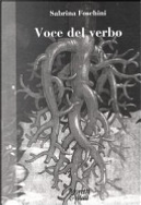 Voce del verbo by Sabrina Foschini