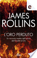 L'oro perduto by James Rollins
