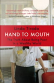 Hand to Mouth by Linda Tirado