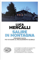 Salire in montagna by Luca Mercalli