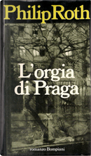 L'orgia di Praga by Philip Roth