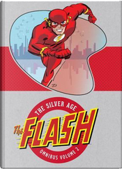 Flash - the Silver Age 2 by John Broome