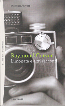 Limonata e altri racconti by Raymond Carver