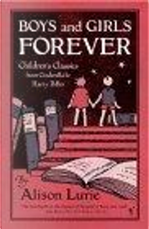 Boys and Girls Forever by Alison Lurie
