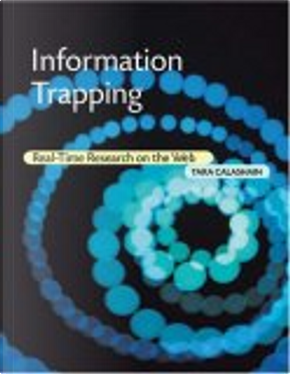 Information Trapping by Tara Calishain