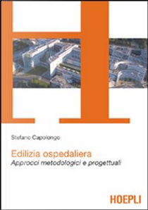 Edilizia ospedaliera by Stefano Capolongo