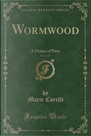 Wormwood, Vol. 2 of 3 by Marie Corelli