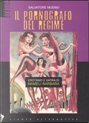 Il pornografo del regime by Salvatore Mugno