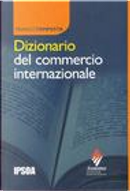 Dizionario del commercio internazionale by Franco Tempesta