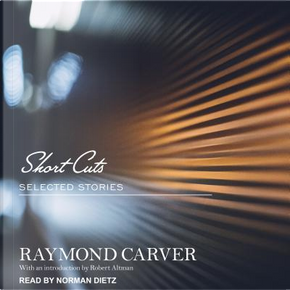 Short Cuts by Raymond Carver