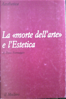 La "morte dell'arte" e l'estetica by Dino Formaggio