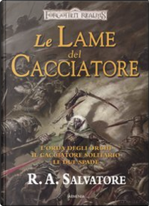 Le lame del cacciatore by R. A. Salvatore
