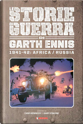 Le storie di guerra di Garth Ennis vol. 2 by Garth Ennis