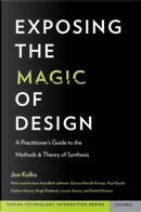 Exposing the Magic of Design by Jon Kolko