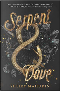 Serpent & Dove by Shelby Mahurin