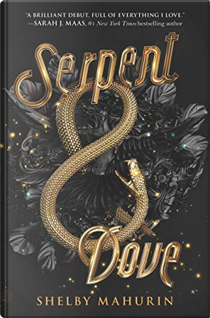 Serpent & Dove by Shelby Mahurin