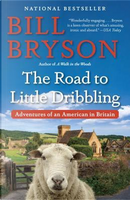 The Road to Little Dribbling by Bill Bryson