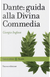 Dante: guida alla Divina Commedia by Giorgio Inglese
