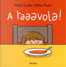 A taaavola! by Matthieu Maudet, Michaël Escoffier