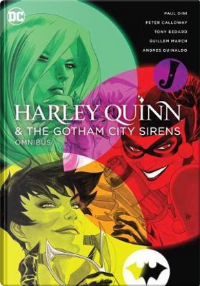Harley Quinn & the Gotham City Sirens Omnibus by Paul Dini