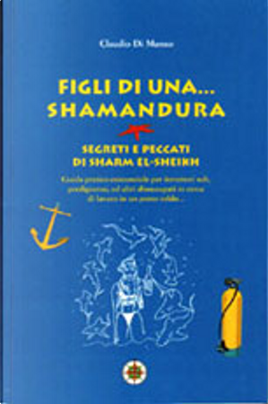 Figli di una... shamandura by Claudio Di Manao