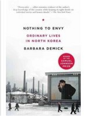 Nothing to Envy by Barbara Demick