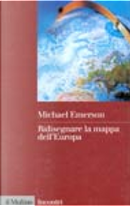 Ridisegnare la mappa dell'Europa by Michael Emerson
