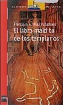 El libro maldito de los templarios by Francisco Díaz Valladares