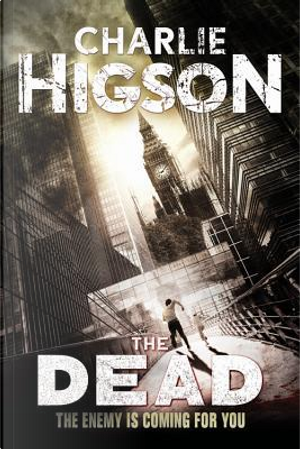 The Dead by Charlie Higson