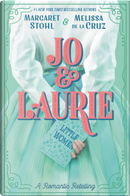 Jo & Laurie by Margaret Stohl, Melissa De la Cruz