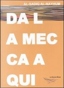 Da la Mecca a qui by Al-Sadiq Al-Nayhum