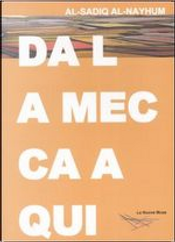Da la Mecca a qui by Al-Sadiq Al-Nayhum