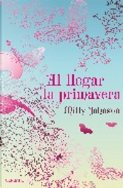 Al llegar la primavera by Milly Johnson