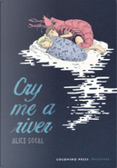 Cry me a river by Alice Socal