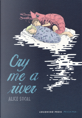 Cry me a river by Alice Socal